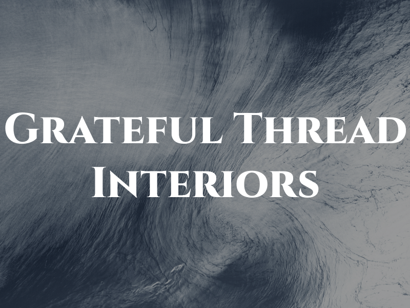 Grateful Thread Interiors