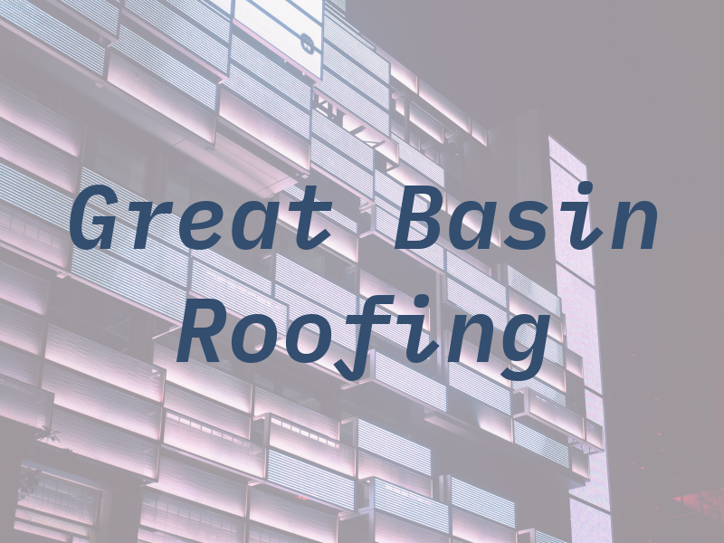 Great Basin Roofing LLC