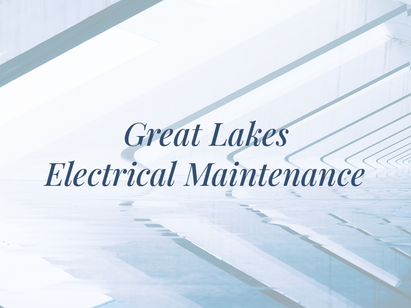 Great Lakes Electrical Maintenance