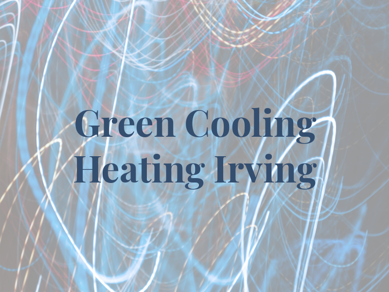 Green Air Cooling & Heating Irving