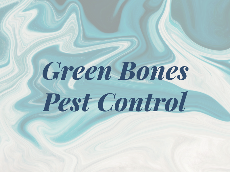 Green Bones Pest Control