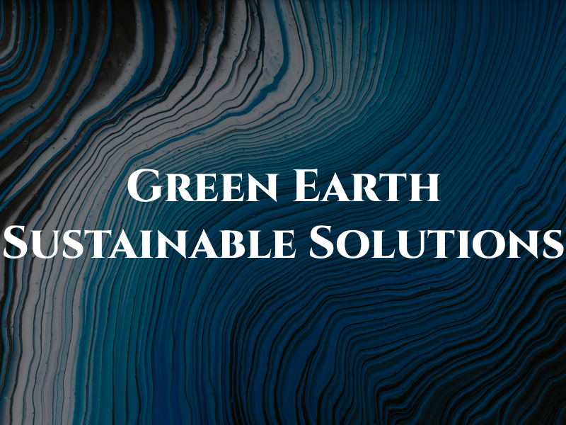 Green Earth Sustainable Solutions