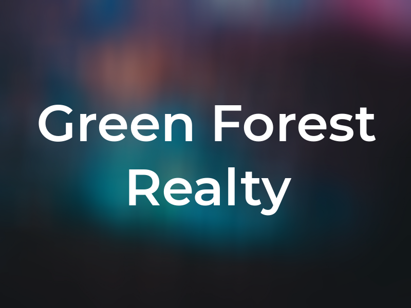 Green Forest Realty