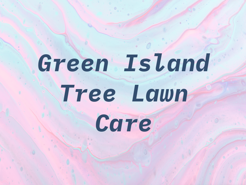 Green Island Tree & Lawn Care