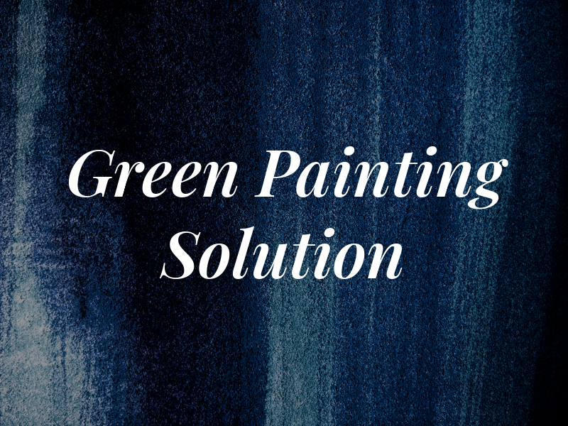 Green Painting Solution