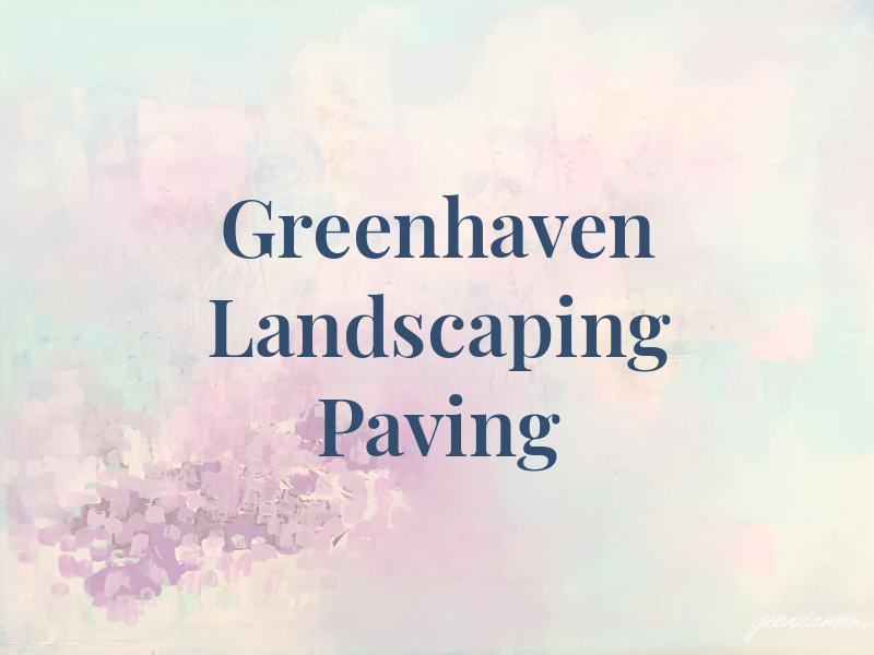 Greenhaven Landscaping & Paving