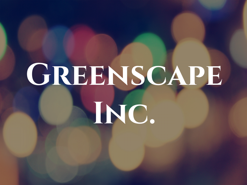 Greenscape Inc.