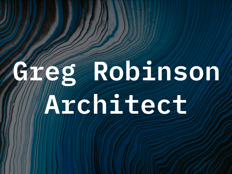 Greg Robinson Architect