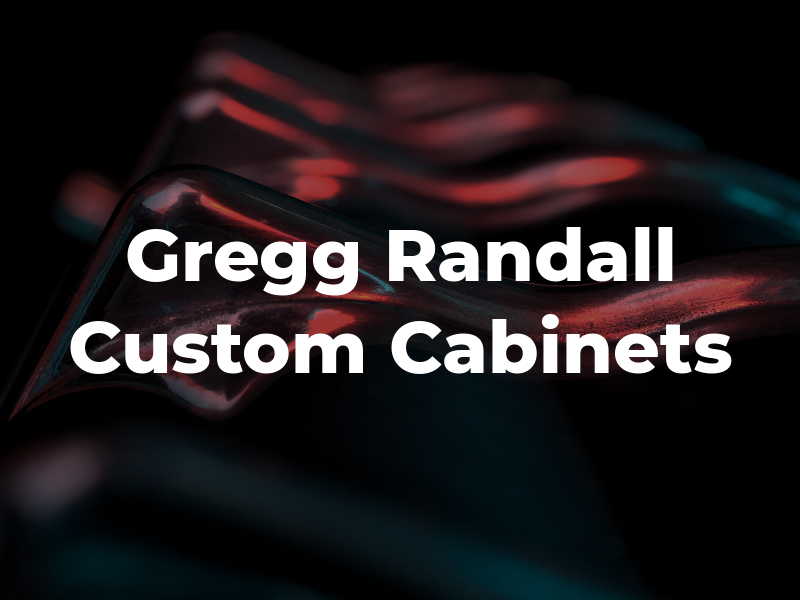 Gregg Randall Custom Cabinets