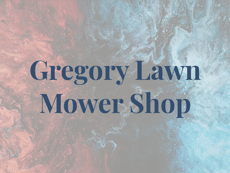 Gregory Lawn Mower Shop