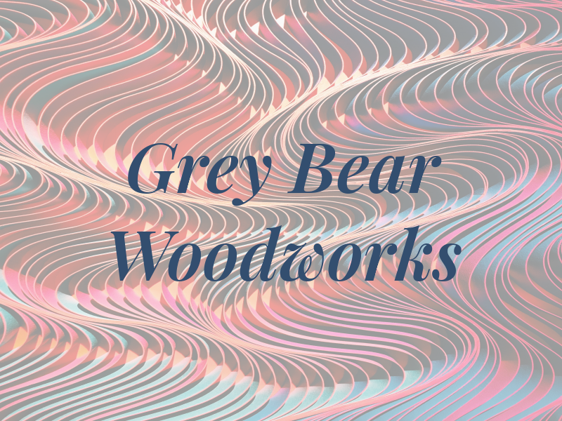 Grey Bear Woodworks