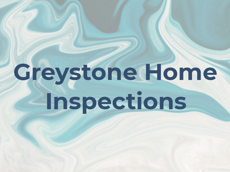Greystone Home Inspections