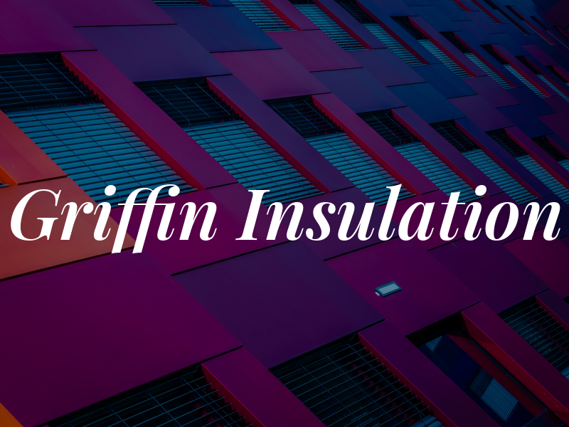 Griffin Insulation