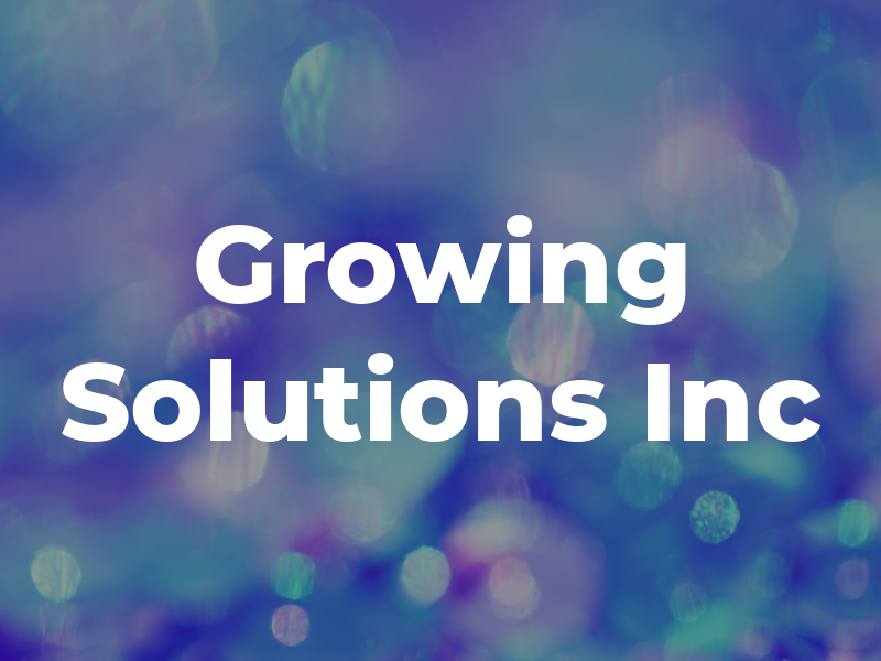 Growing Solutions Inc
