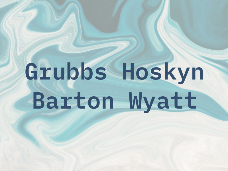Grubbs Hoskyn Barton & Wyatt