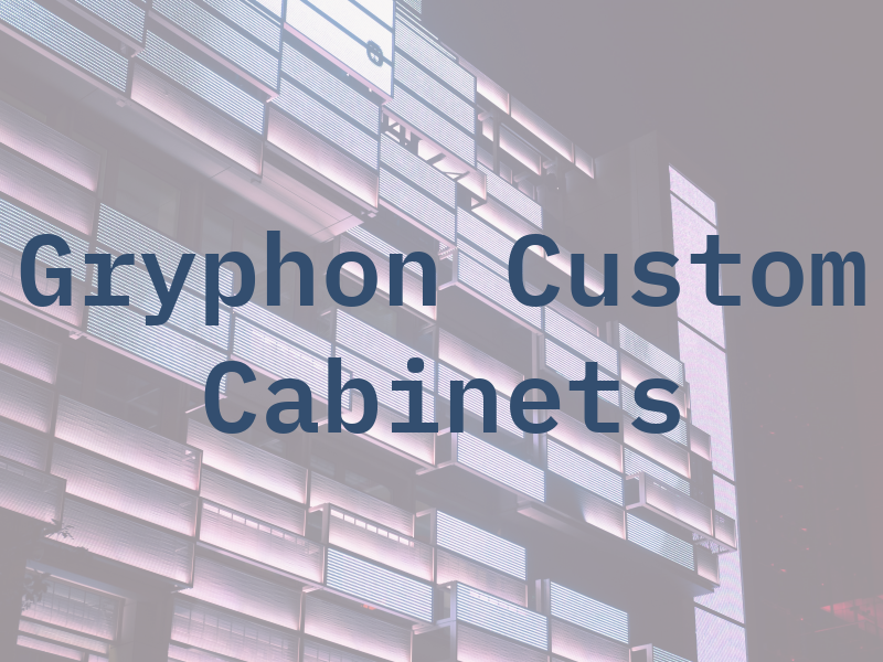 Gryphon Custom Cabinets