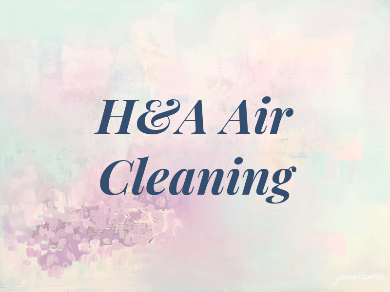 H&A Air Cleaning