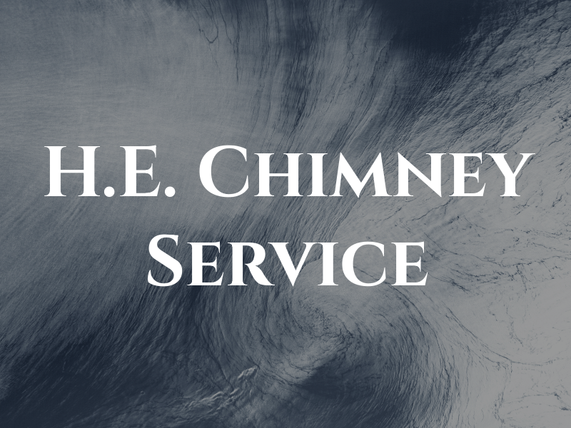 H.E. Chimney Service LLC