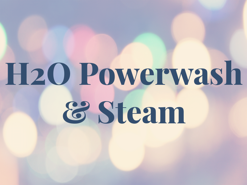 H2O Powerwash & Steam