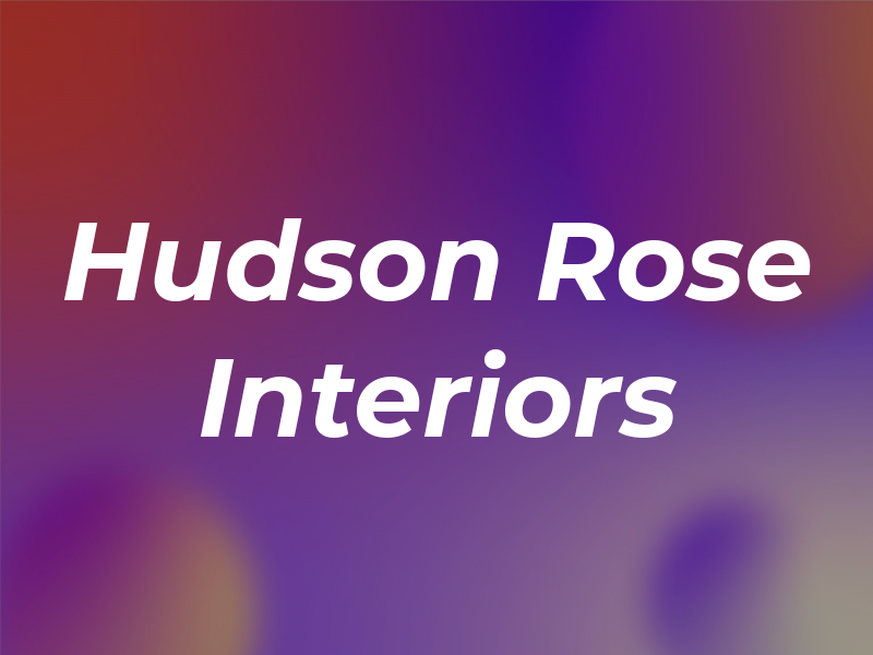 Hudson & Rose Interiors