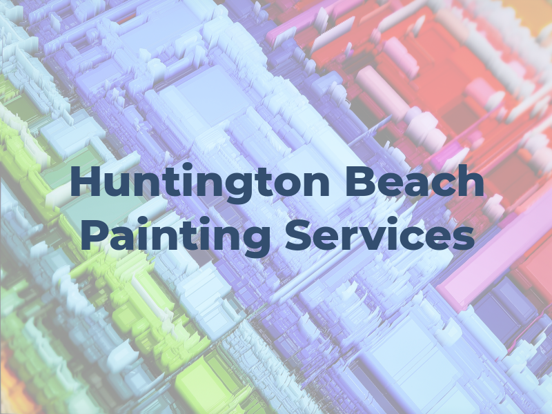Huntington Beach Painting Services