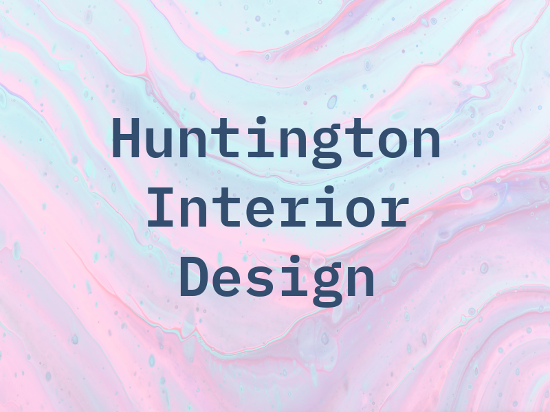 Huntington Interior Design