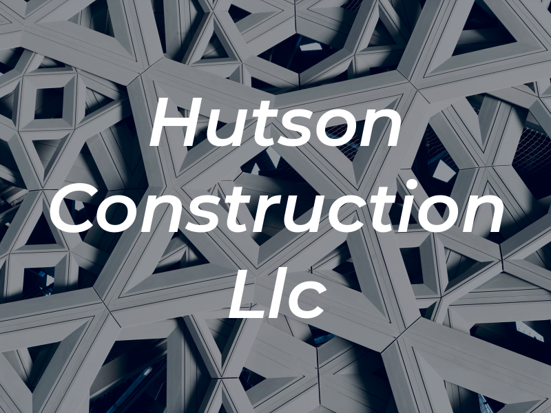 Hutson Construction Llc