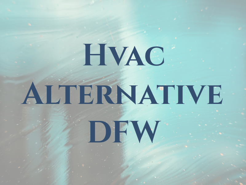 Hvac Alternative DFW