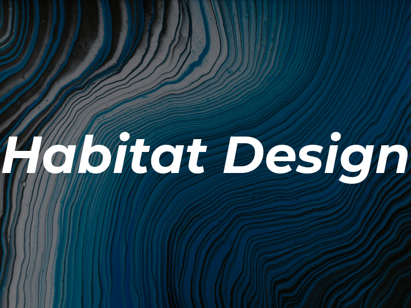 Habitat Design