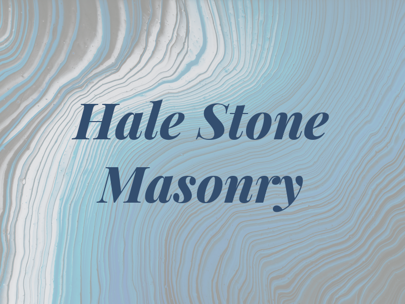 Hale Stone Masonry