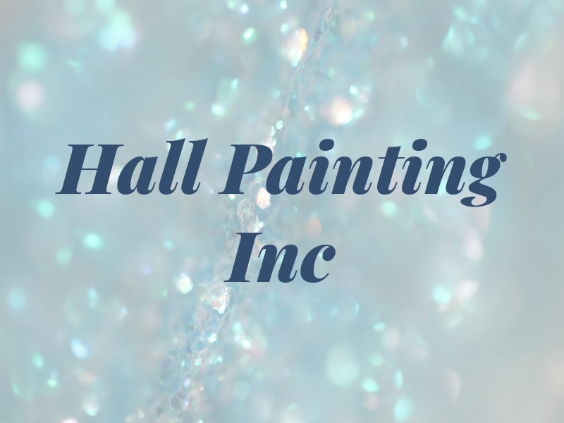 Hall Painting Inc