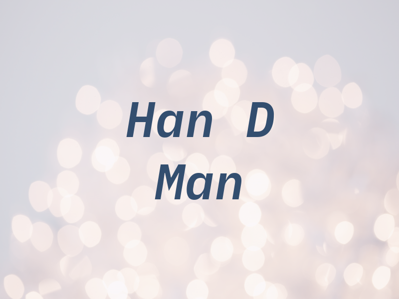 Han D Man