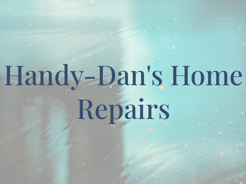 Handy-Dan's Home Repairs