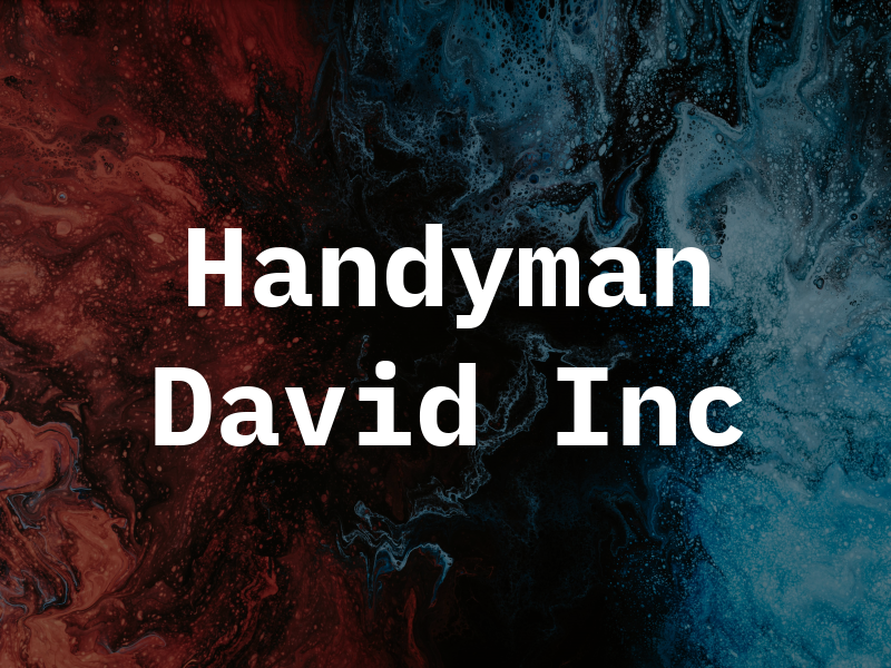Handyman David Inc