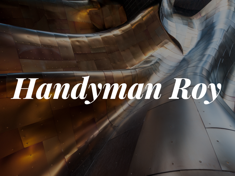 Handyman Roy