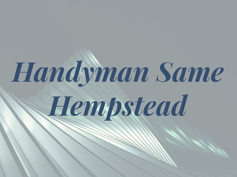 Handyman Same Day Hempstead