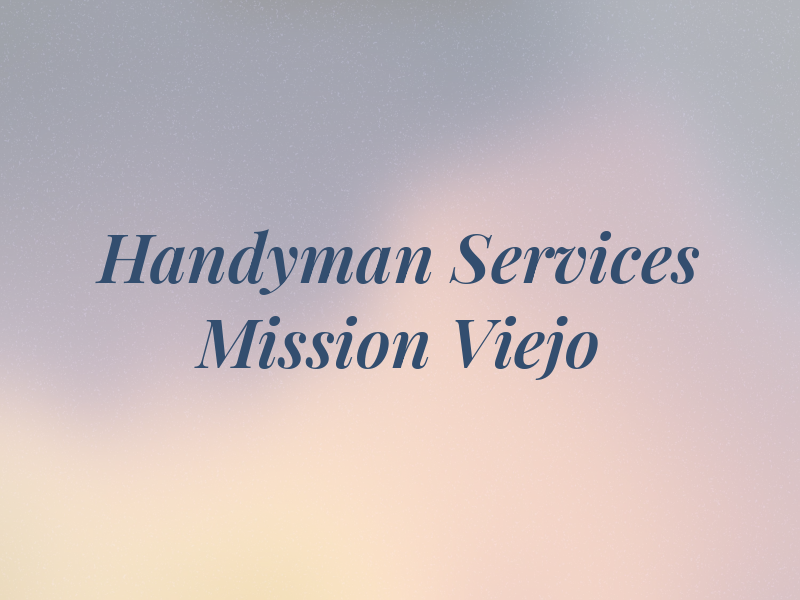 Handyman Services Mission Viejo