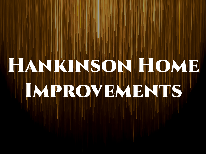 Hankinson Home Improvements