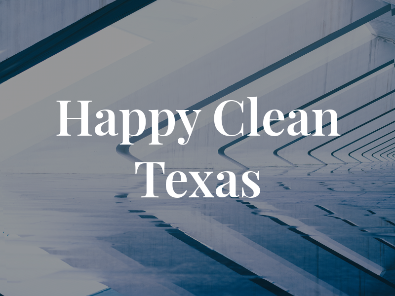 Happy Clean Texas