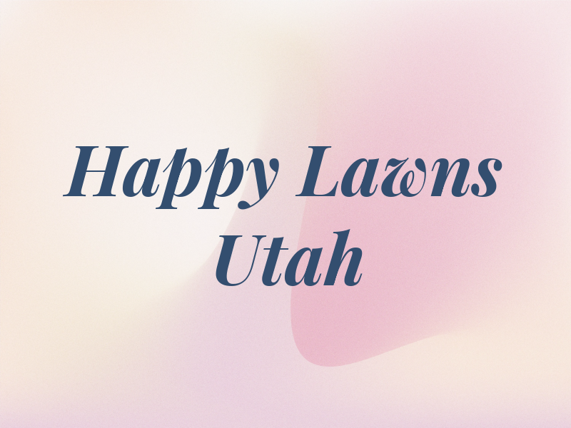 Happy Lawns Utah