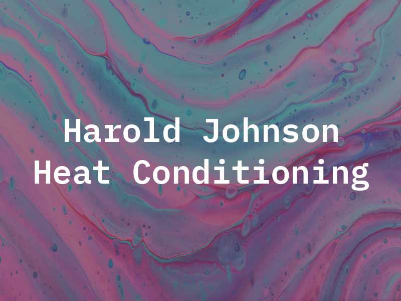 Harold Johnson Heat & Air Conditioning