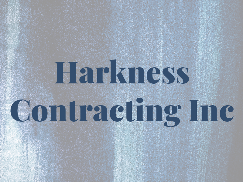 Harkness Contracting Inc