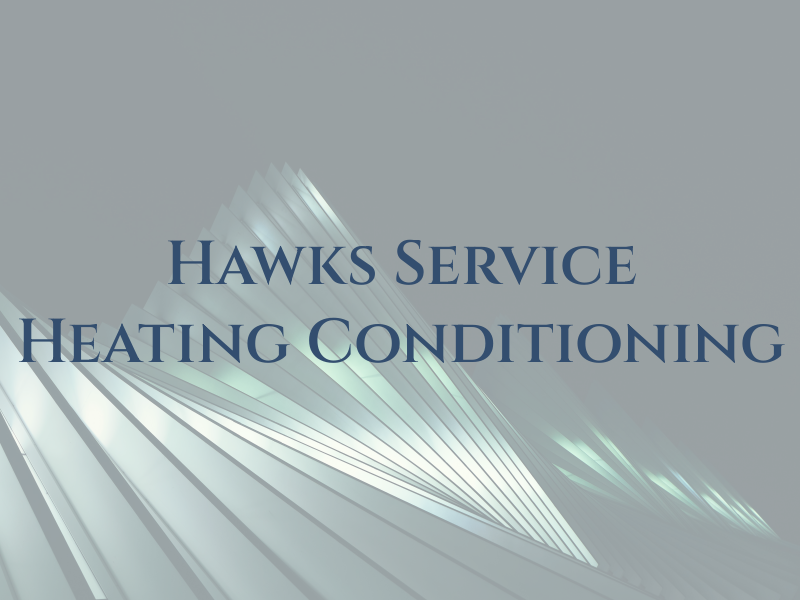 Hawks Air Service Heating & Air Conditioning