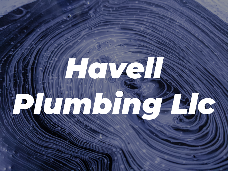 Havell Plumbing Llc