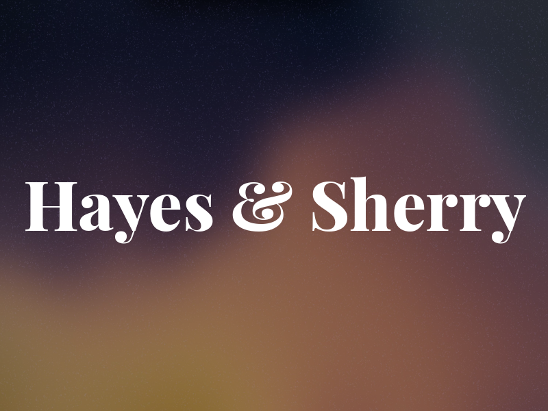 Hayes & Sherry