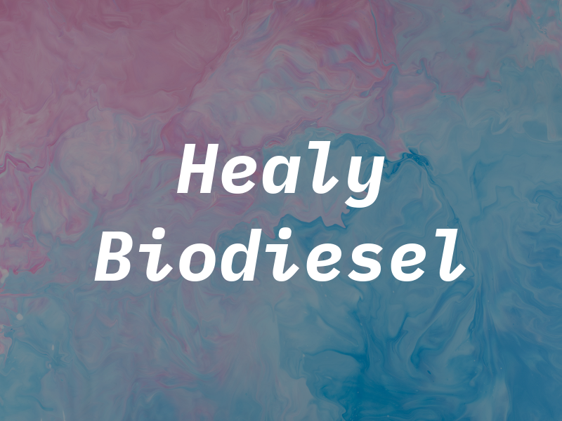 Healy Biodiesel