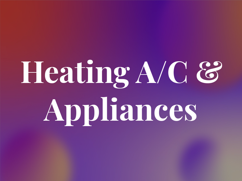 Heating A/C & Appliances