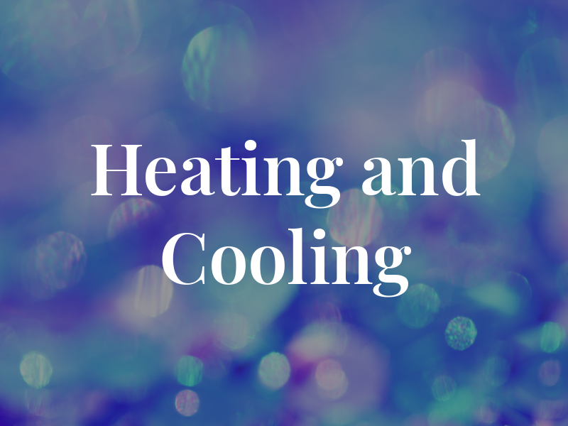Heating and Cooling