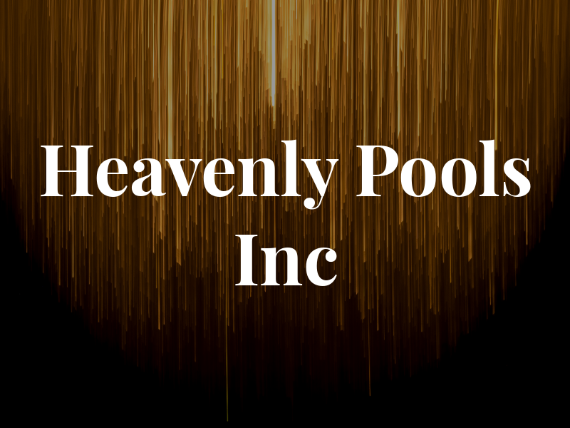 Heavenly Pools Inc