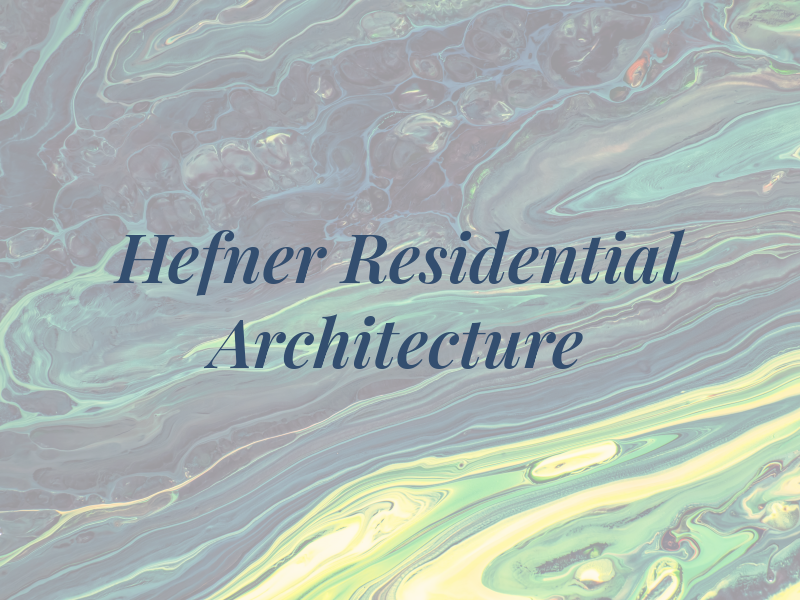 Hefner Residential Architecture